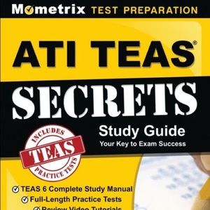ATI TEAS Secrets Study Guide: TEAS Sixth Edition